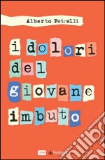 I dolori del giovane imbuto. E-book. Formato EPUB ebook