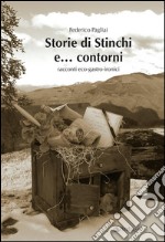 Storie di Stinchi e... contorniRacconti eco-gastro-ironici. E-book. Formato Mobipocket