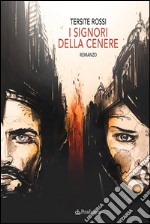 I signori della cenere. E-book. Formato EPUB ebook