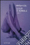 Gli ulivi di AlbanellaRomanzo. E-book. Formato EPUB ebook di Donatella Pazzelli