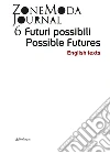 ZoneModa Journal 06: Possible futures. E-book. Formato Mobipocket ebook