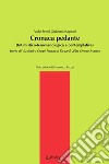 Cronaca pedante (Intimistico-fenomenologica e contemplativa): Storia di Vladimiro Cospi Procacci Ficcardi alias Oreste Masetti. E-book. Formato EPUB ebook di Paolo Senni Guidotti Magnani