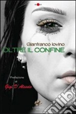 Oltre il confine. E-book. Formato PDF ebook