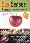 Sex senses. Il sesso, attraverso i sensi. E-book. Formato EPUB ebook di Stefania Del Principe