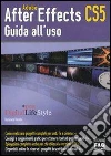 Adobe after effects CS5. Guida all'uso. E-book. Formato EPUB ebook di Domenico Belardo