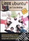 Linux Ubuntu per l'uso desktop. E-book. Formato EPUB ebook di Alessandro Di Nicola