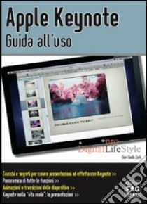 Apple Keynote. Guida al'uso. E-book. Formato EPUB ebook di Gian Guido Zurli