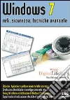 Windows 7. Reti, sicurezza, tecniche avanzate. E-book. Formato EPUB ebook di Antonio Di Fluri