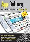 App Gallery. Le migliori applicazioni per iPhone e iPad. E-book. Formato EPUB ebook di G. Guido Zurli