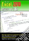 Microsoft Excel 2010 macro e VBA. E-book. Formato EPUB ebook di Alessandra Salvaggio