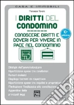 Diritti del condomino. Conoscere diritti e doveri per vivere in pace nel condominio. E-book. Formato EPUB