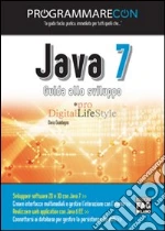 Programmare con Java 7. Guida allo sviluppo. E-book. Formato EPUB