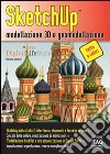 SketchUp. Modellazione 3D e geomodellazione. E-book. Formato EPUB ebook di Giacomo Andreucci