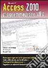 Access 2010 programmazione VBA. E-book. Formato EPUB ebook di Alessandra Salvaggio