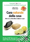 Cura naturale della casa. Manuale pratico di economia ecologica. E-book. Formato EPUB ebook