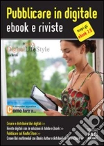 Pubblicare in digitale ebook e riviste. E-book. Formato EPUB