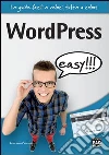 WordPress. Easy. E-book. Formato EPUB ebook di Francesco Caccavella