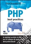 Programmare con PHP. Best practices. E-book. Formato EPUB ebook