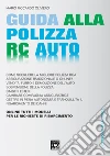 Guida alla polizza RC auto. E-book. Formato EPUB ebook di Mario Riccardo Oliviero