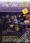 Adobe After Effects CS6. Guida all'uso. E-book. Formato EPUB ebook di Domenico Belardo