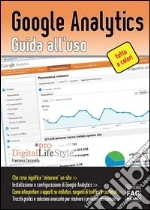 Google analytics. Guida all'uso. E-book. Formato EPUB