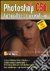 Adobe photoshop CS6. Fotoritocco creativo. E-book. Formato EPUB ebook di Luca Bertolli