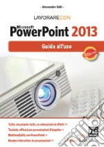 Lavorare con Microsoft PowerPoint 2013. E-book. Formato EPUB