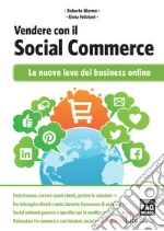 Vendere con il social commerce. Le nuove leve del business online. E-book. Formato EPUB
