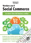 Vendere con il social commerce. Le nuove leve del business online. E-book. Formato EPUB ebook di Roberto Marmo