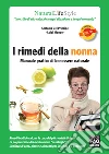 I rimedi della nonna. E-book. Formato EPUB ebook di Luigi Mondo