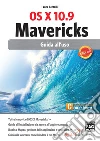 OS X 10.9 Mavericks. Guida all'uso. E-book. Formato EPUB ebook di Luca Bertolli