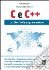 C e C++. Le chiavi della programmazione. E-book. Formato EPUB ebook