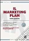 Il marketing plan. Guida operativa. Con software per la stesura guidata di piani di marketing. E-book. Formato EPUB ebook di Antonio Ferrandina