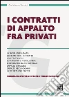 I contratti di appalto fra privati. Con aggiornamento online. E-book. Formato EPUB ebook di G. Vincenzo Tortorici