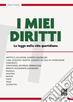 Miei diritti (I) - La legge nella vita quotidiana. E-book. Formato PDF
