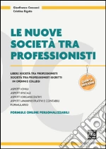 Le nuove società tra professionisti. E-book. Formato PDF