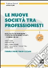 Le nuove società tra professionisti. E-book. Formato PDF ebook di Gianfranco Ceccacci