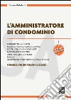 L' amministratore di condominio. E-book. Formato EPUB ebook di Carmen Michelotti
