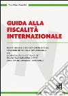 Guida alla fiscalità internazionale. E-book. Formato EPUB ebook di Diana Pérez-Corradini