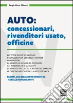 Auto: concessionari, rivenditori usato, officine. E-book. Formato PDF