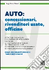Auto: concessionari, rivenditori usato, officine. E-book. Formato PDF ebook di Sergio M. Ghisoni