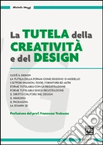 La tutela della creatività e del design. E-book. Formato EPUB