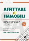 Affittare gli immobili. E-book. Formato EPUB ebook di Gian Vincenzo Tortorici