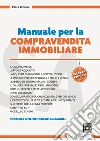 Manuale per la compravendita immobiliare (Il). E-book. Formato EPUB ebook di Paolo Tonalini
