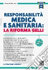 Responsabilità medica e sanitaria: la riforma Gelli. E-book. Formato EPUB ebook di Alessandro Buzzoni