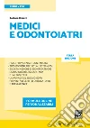 MEDICI E ODONTOIATRI. E-book. Formato EPUB ebook di Barbara Rizzato