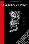 Il cammino del drago. L'avventura del Viet Vo Dao in Italia. E-book. Formato EPUB ebook