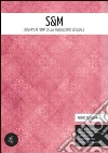 S&M. Bovary ai tempi della rivoluzione sessuale. E-book. Formato EPUB ebook di Mirio Bianchi