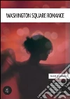 Washington Square romance e altre storie erotiche. E-book. Formato EPUB ebook di Maxim Jakubowski