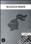 The castle of Otranto. E-book. Formato EPUB ebook di Horace Walpole